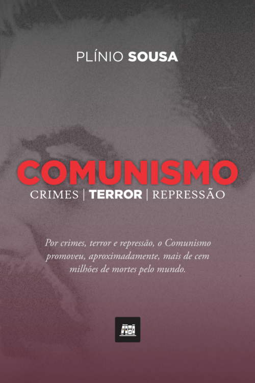 LIVRO — COMUNISMO – CRIMES, TERROR E REPRESSÃO